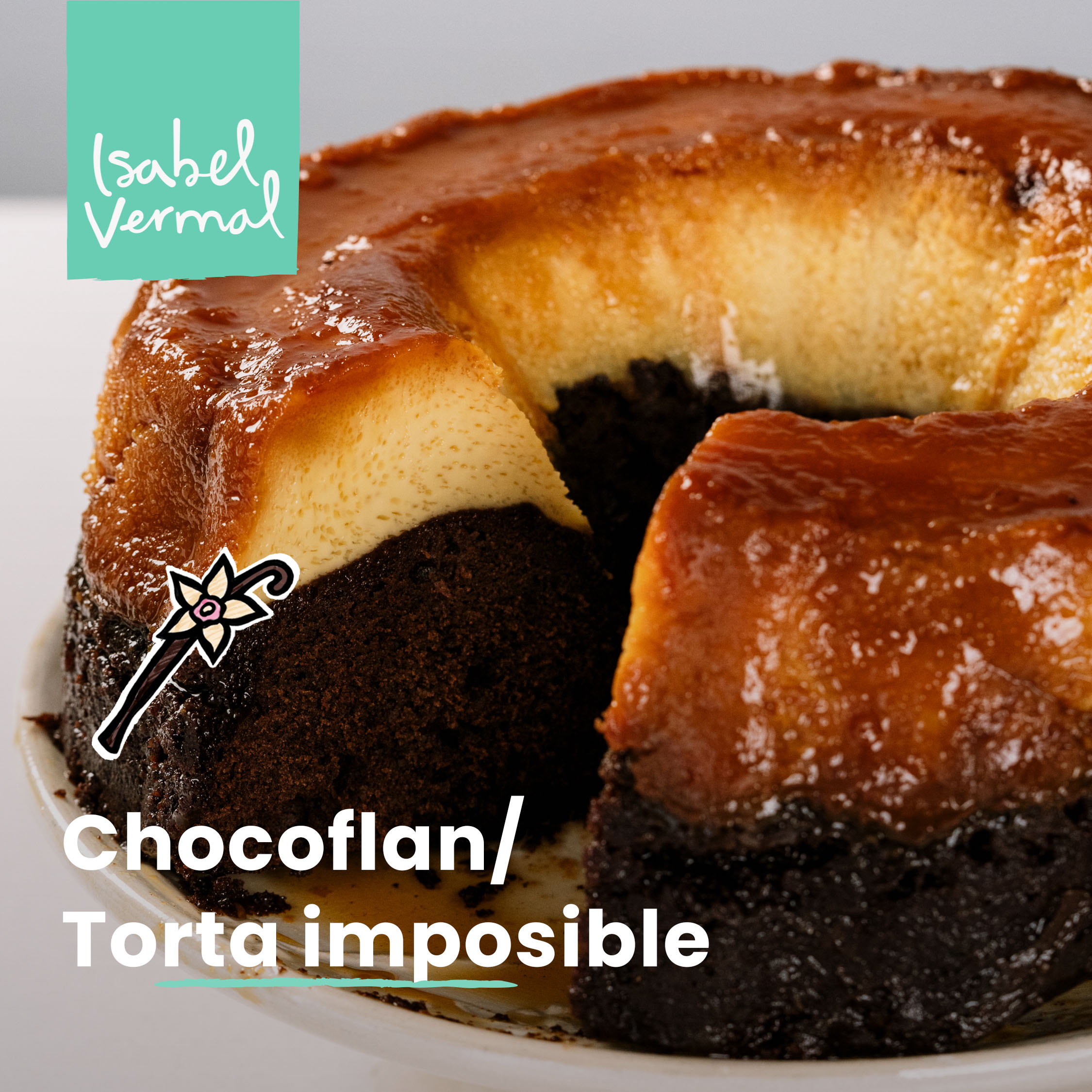 Chocoflan o torta imposible – Isabel Vermal