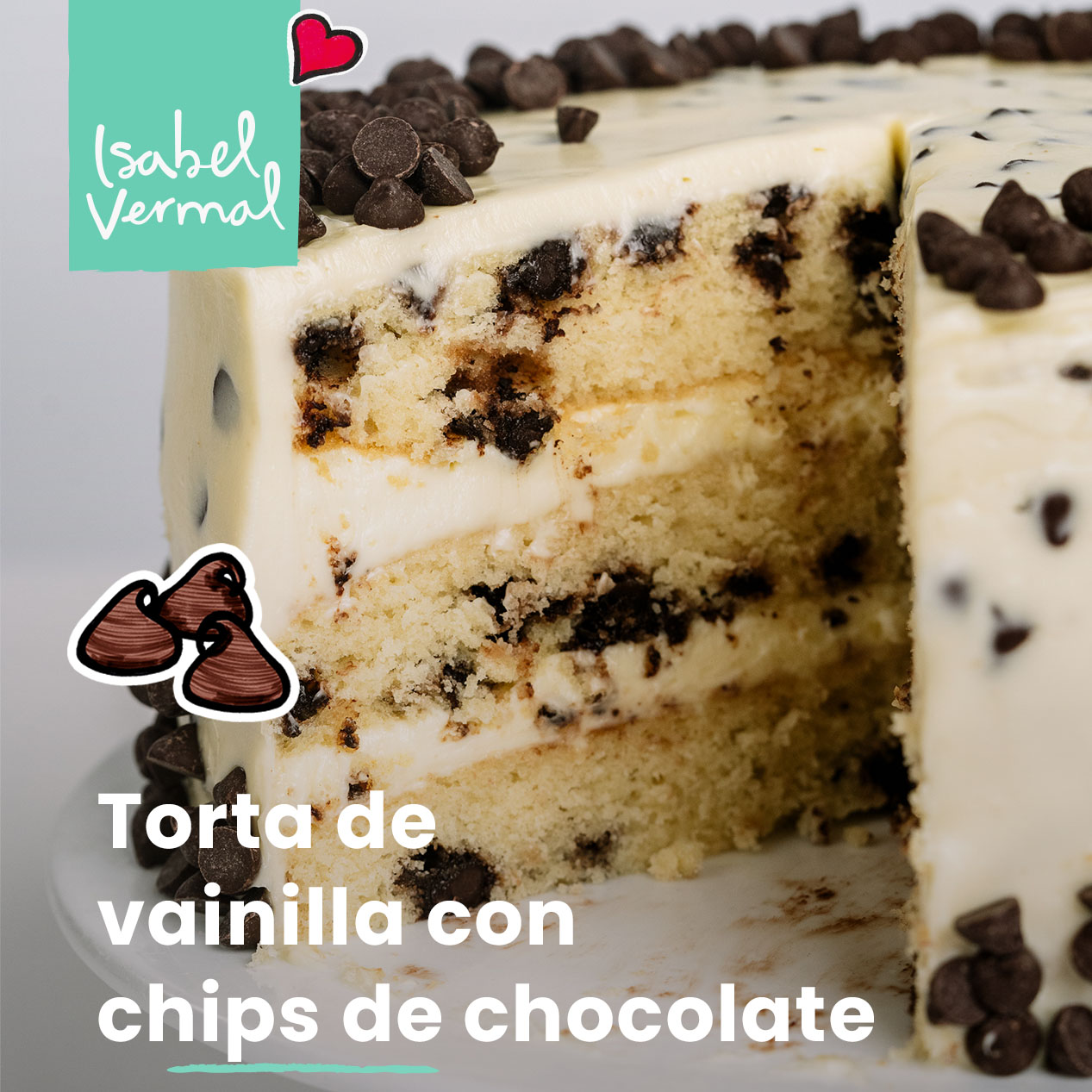 Torta de vainilla con chips de chocolate – Isabel Vermal